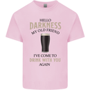 Hellow Darkness My Old Friend Funny Alcohol Kids T-Shirt Childrens Light Pink