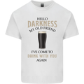 Hellow Darkness My Old Friend Funny Alcohol Kids T-Shirt Childrens White