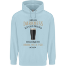 Hellow Darkness My Old Friend Funny Alcohol Mens 80% Cotton Hoodie Light Blue