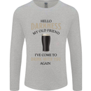 Hellow Darkness My Old Friend Funny Alcohol Mens Long Sleeve T-Shirt Sports Grey