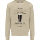 Hellow Darkness My Old Friend Funny Alcohol Mens Sweatshirt Jumper Sand