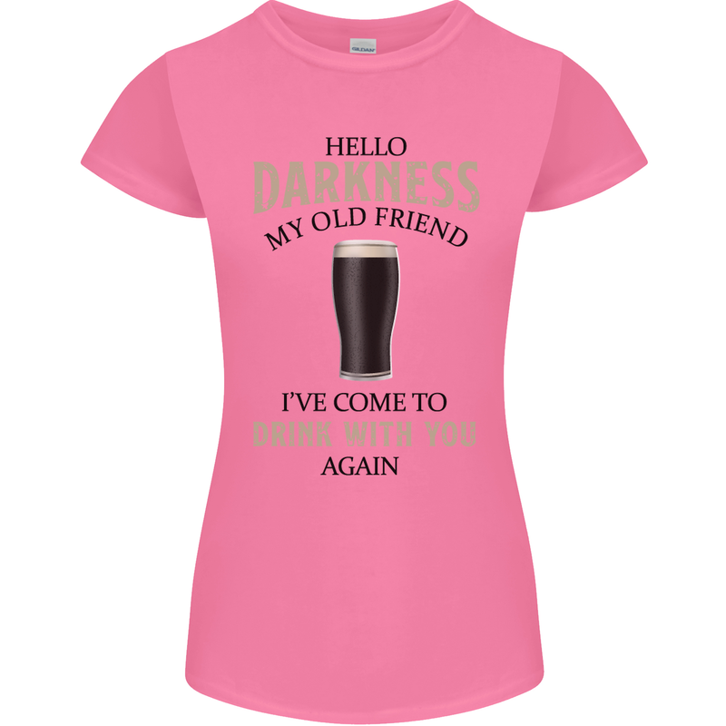 Hellow Darkness My Old Friend Funny Alcohol Womens Petite Cut T-Shirt Azalea