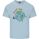 Help Me Climate Change Environment Kids T-Shirt Childrens Light Blue