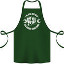 Here Because You Broke Something Mechanic Cotton Apron 100% Organic Forest Green