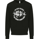 Here Because You Broke Something Mechanic Kids Sweatshirt Jumper Black