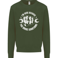 Here Because You Broke Something Mechanic Kids Sweatshirt Jumper Forest Green