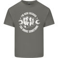 Here Because You Broke Something Mechanic Mens Cotton T-Shirt Tee Top Charcoal