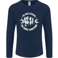Here Because You Broke Something Mechanic Mens Long Sleeve T-Shirt Navy Blue