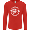 Here Because You Broke Something Mechanic Mens Long Sleeve T-Shirt Red