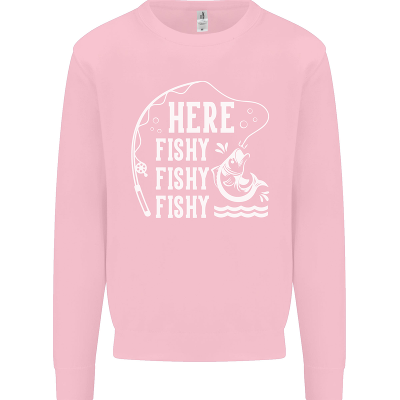Here Fishy Fishy Funny Fishing Fisherman Kids Sweatshirt Jumper Light Pink