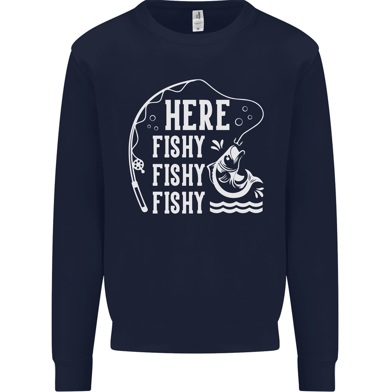 Here Fishy Fishy Funny Fishing Fisherman Kids Sweatshirt Jumper Navy Blue
