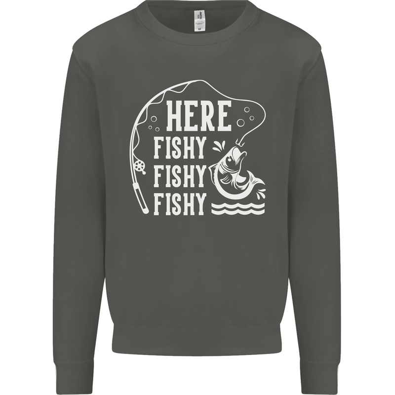 Here Fishy Fishy Funny Fishing Fisherman Kids Sweatshirt Jumper Storm Grey