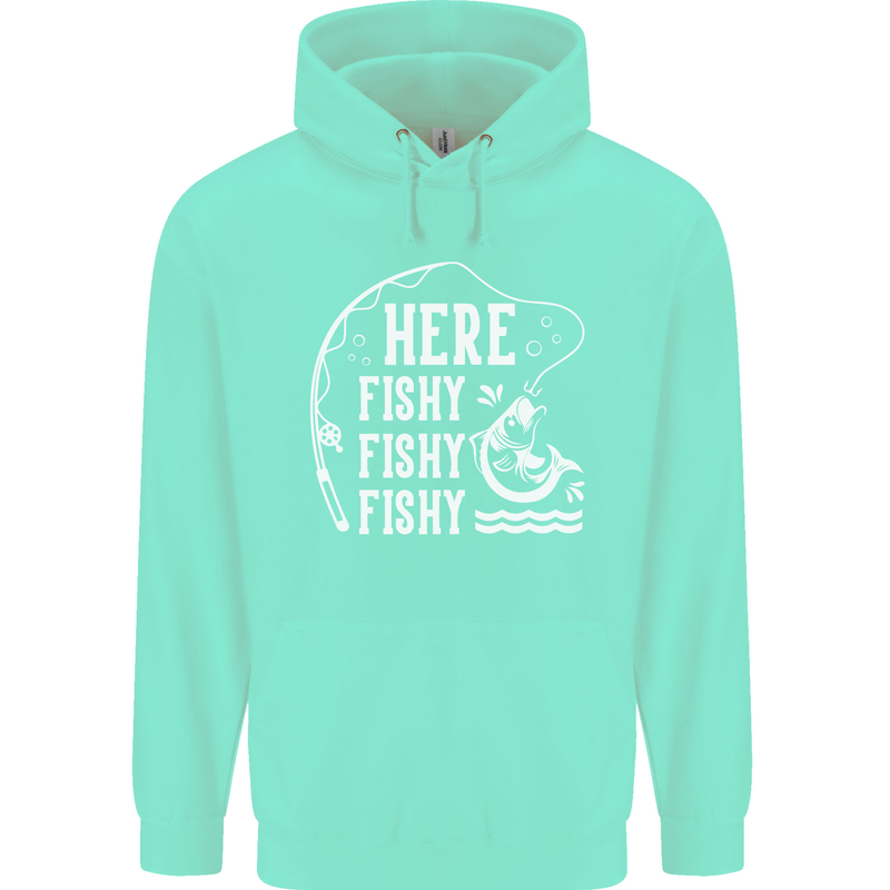 Here Fishy Fishy Funny Fishing Fisherman Mens 80% Cotton Hoodie Peppermint