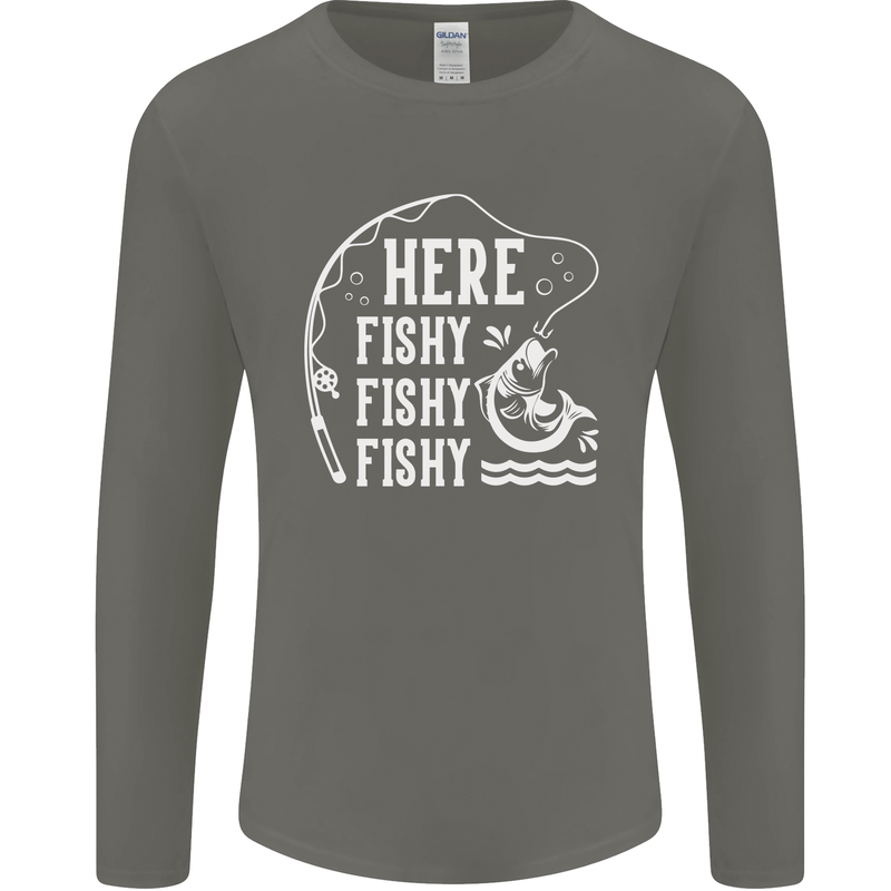 Here Fishy Fishy Funny Fishing Fisherman Mens Long Sleeve T-Shirt Charcoal