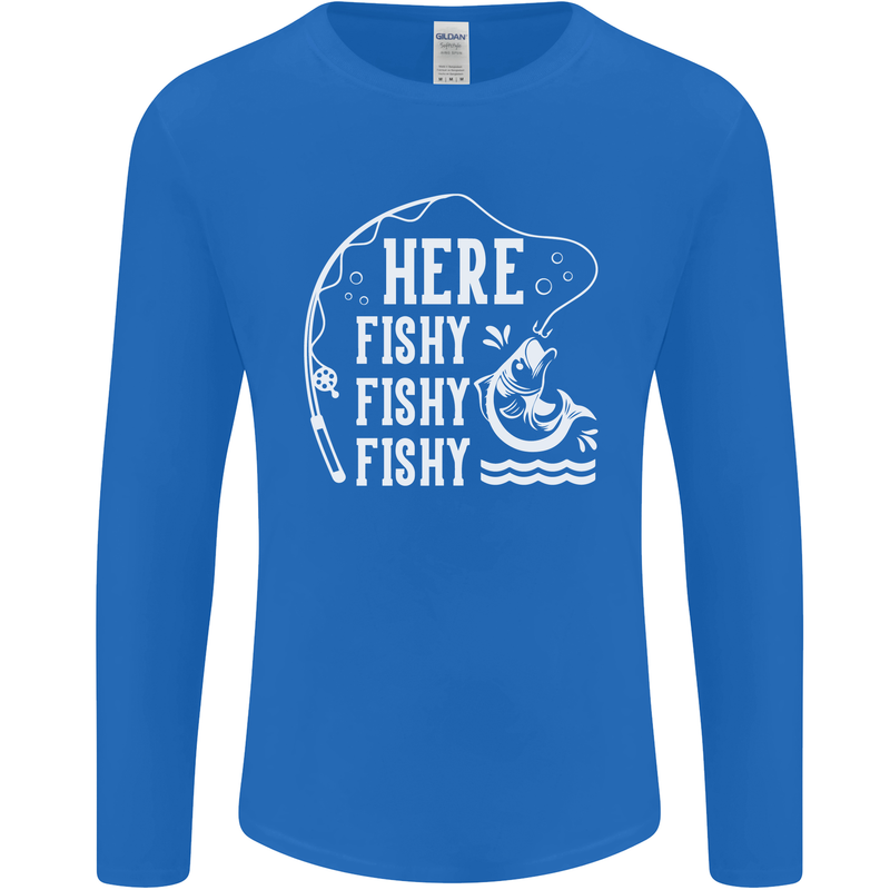 Here Fishy Fishy Funny Fishing Fisherman Mens Long Sleeve T-Shirt Royal Blue