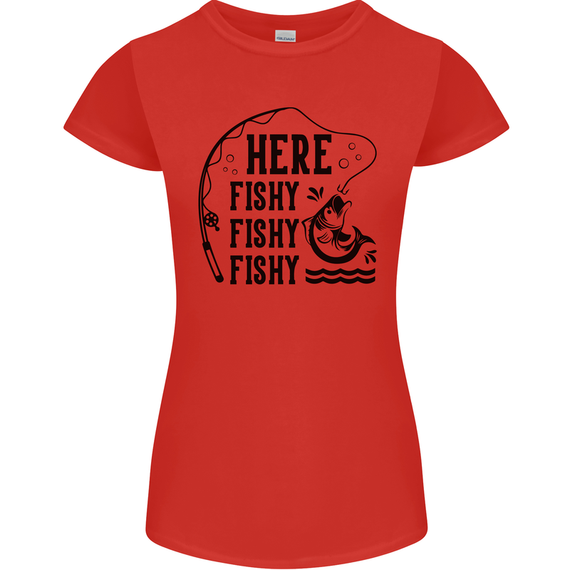 Here Fishy Fishy Funny Fishing Fisherman Womens Petite Cut T-Shirt Red