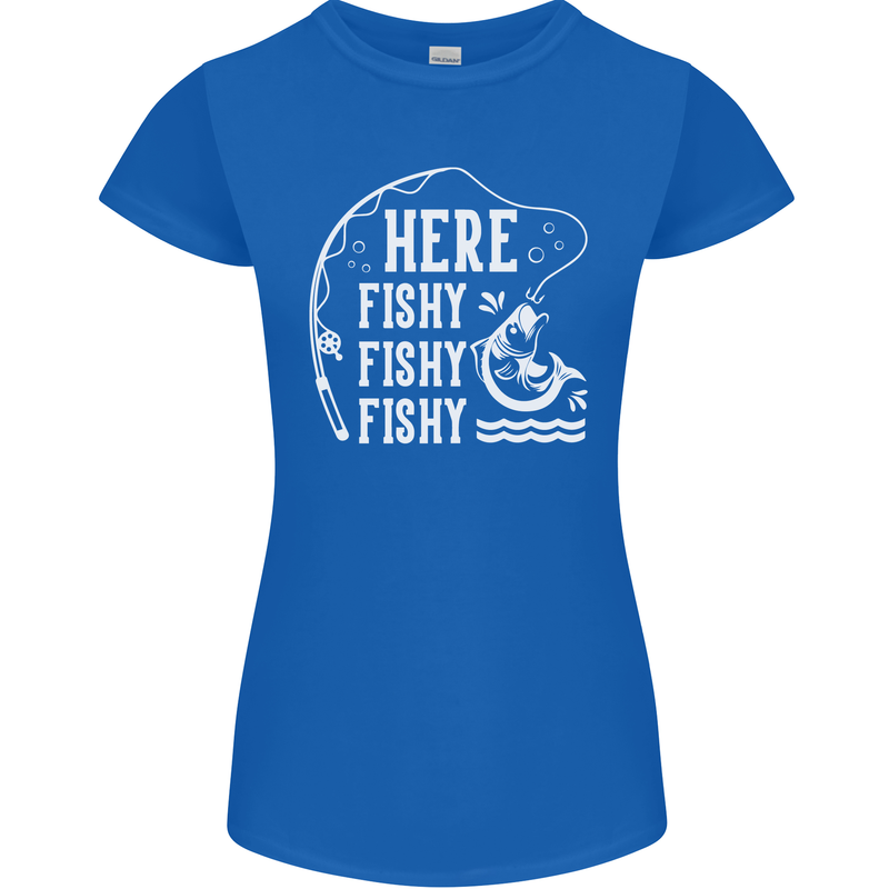 Here Fishy Fishy Funny Fishing Fisherman Womens Petite Cut T-Shirt Royal Blue