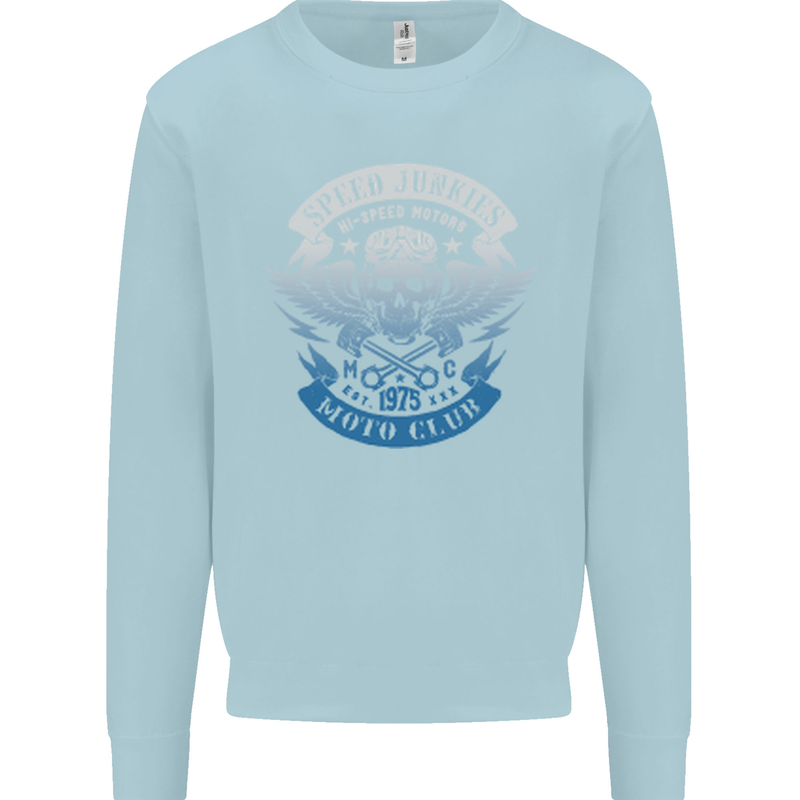 High Speed Junkies Biker Mortorcycle Kids Sweatshirt Jumper Light Blue