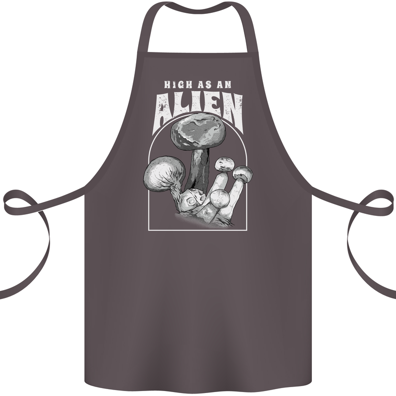 High as An Alien Magic Mushrooms LSD Trippy Cotton Apron 100% Organic Dark Grey