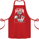High as An Alien Magic Mushrooms LSD Trippy Cotton Apron 100% Organic Red