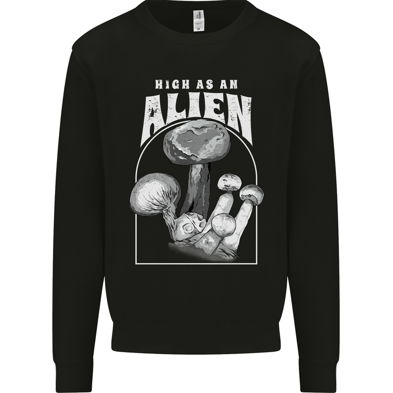High as An Alien Magic Mushrooms LSD Trippy Kids Sweatshirt Jumper Black
