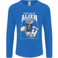 High as An Alien Magic Mushrooms LSD Trippy Mens Long Sleeve T-Shirt Royal Blue