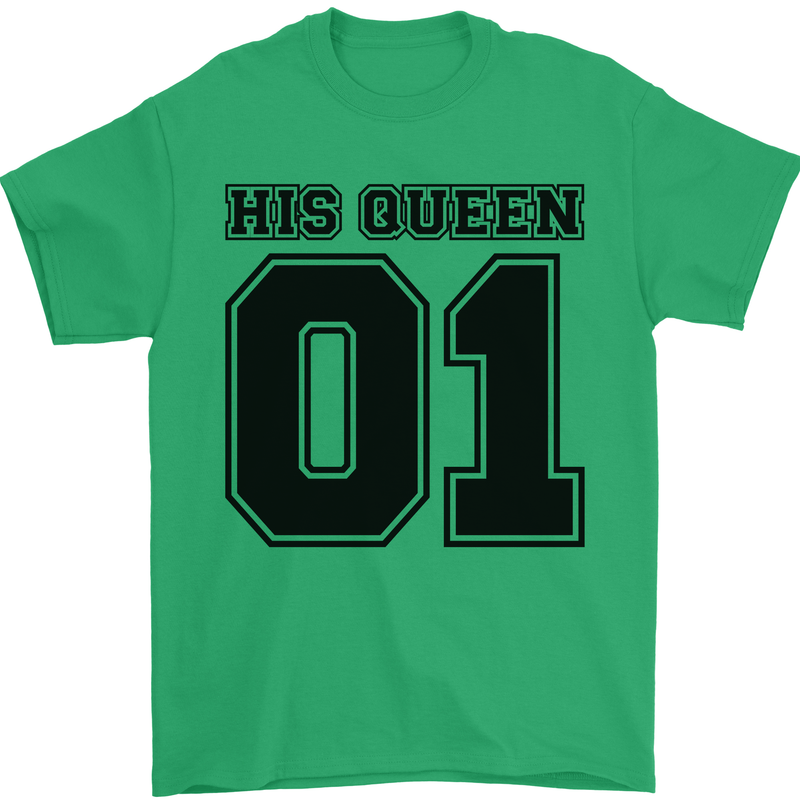 His Queen Funny Valentines Day Mens T-Shirt 100% Cotton Irish Green