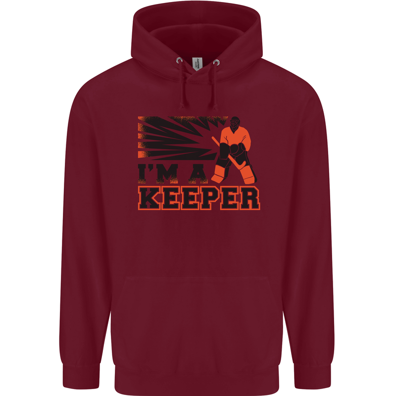 Hockey I'm a Keeper Funny Ice Street Mens 80% Cotton Hoodie Maroon
