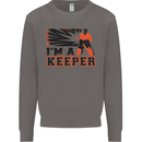 Hockey I'm a Keeper Funny Ice Street Mens Sweatshirt Jumper Charcoal