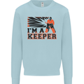 Hockey I'm a Keeper Funny Ice Street Mens Sweatshirt Jumper Light Blue