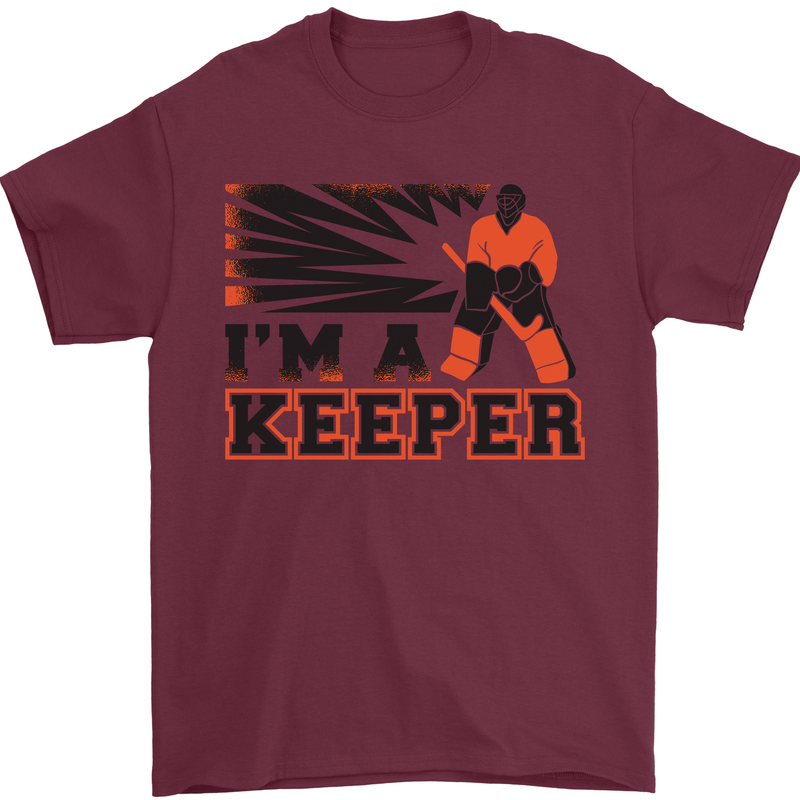 Hockey I'm a Keeper Funny Ice Street Mens T-Shirt Cotton Gildan Maroon