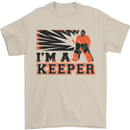 Hockey I'm a Keeper Funny Ice Street Mens T-Shirt Cotton Gildan Sand