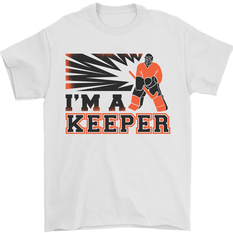 Hockey I'm a Keeper Funny Ice Street Mens T-Shirt Cotton Gildan White