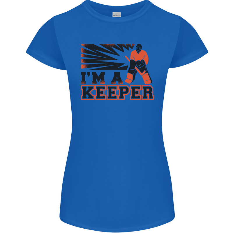 Hockey I'm a Keeper Funny Ice Street Womens Petite Cut T-Shirt Royal Blue
