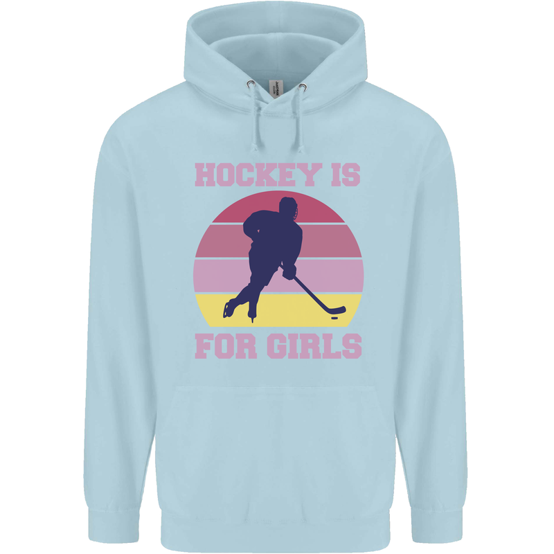 Hockey is For Girls Funny Ice Street Childrens Kids Hoodie Light Blue