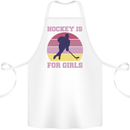 Hockey is For Girls Funny Ice Street Cotton Apron 100% Organic White