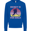 Hockey is For Girls Funny Ice Street Kids Sweatshirt Jumper Royal Blue
