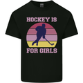 Hockey is For Girls Funny Ice Street Kids T-Shirt Childrens Black