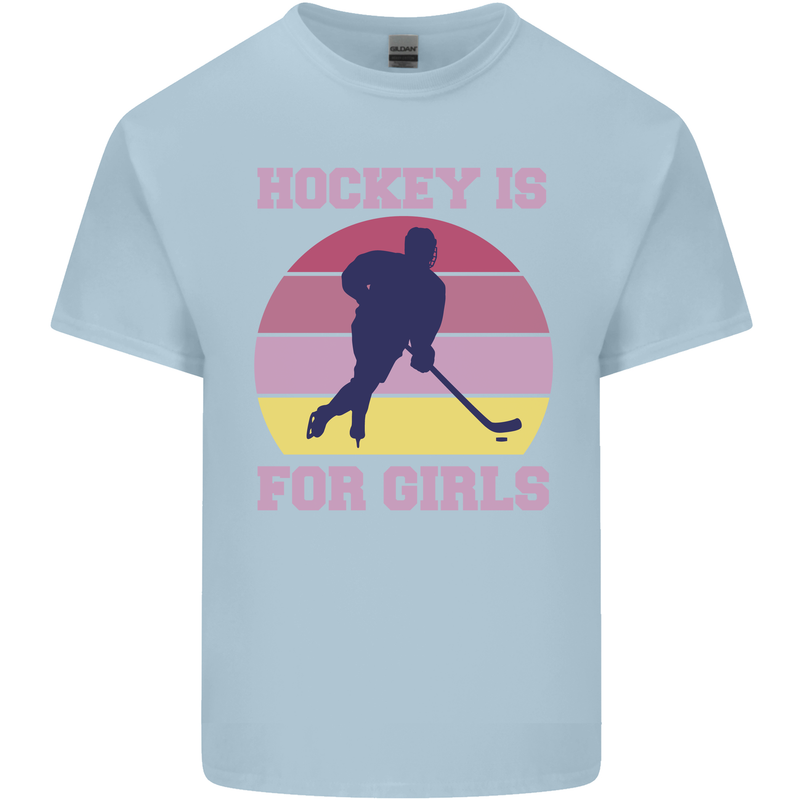 Hockey is For Girls Funny Ice Street Kids T-Shirt Childrens Light Blue