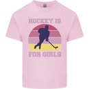 Hockey is For Girls Funny Ice Street Kids T-Shirt Childrens Light Pink