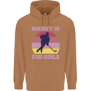 Hockey is For Girls Funny Ice Street Mens 80% Cotton Hoodie Caramel Latte