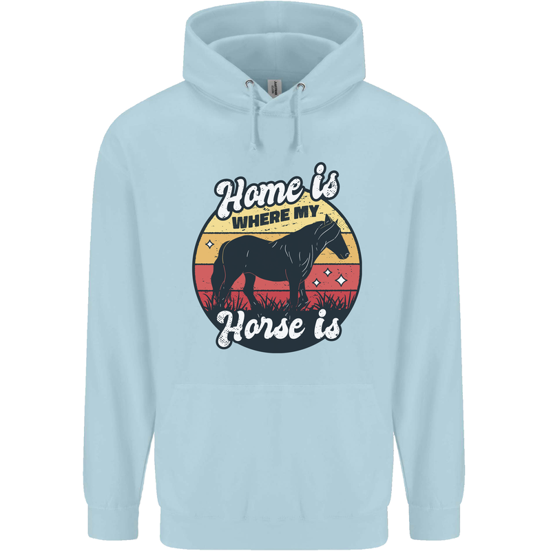 Home Is Where My Horse Is Funny Equestrian Childrens Kids Hoodie Light Blue