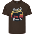 Home Is Where My Horse Is Funny Equestrian Mens Cotton T-Shirt Tee Top Dark Chocolate