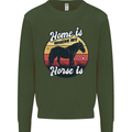 Home Is Where My Horse Is Funny Equestrian Mens Sweatshirt Jumper Forest Green