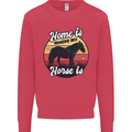 Home Is Where My Horse Is Funny Equestrian Mens Sweatshirt Jumper Heliconia