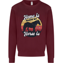 Home Is Where My Horse Is Funny Equestrian Mens Sweatshirt Jumper Maroon