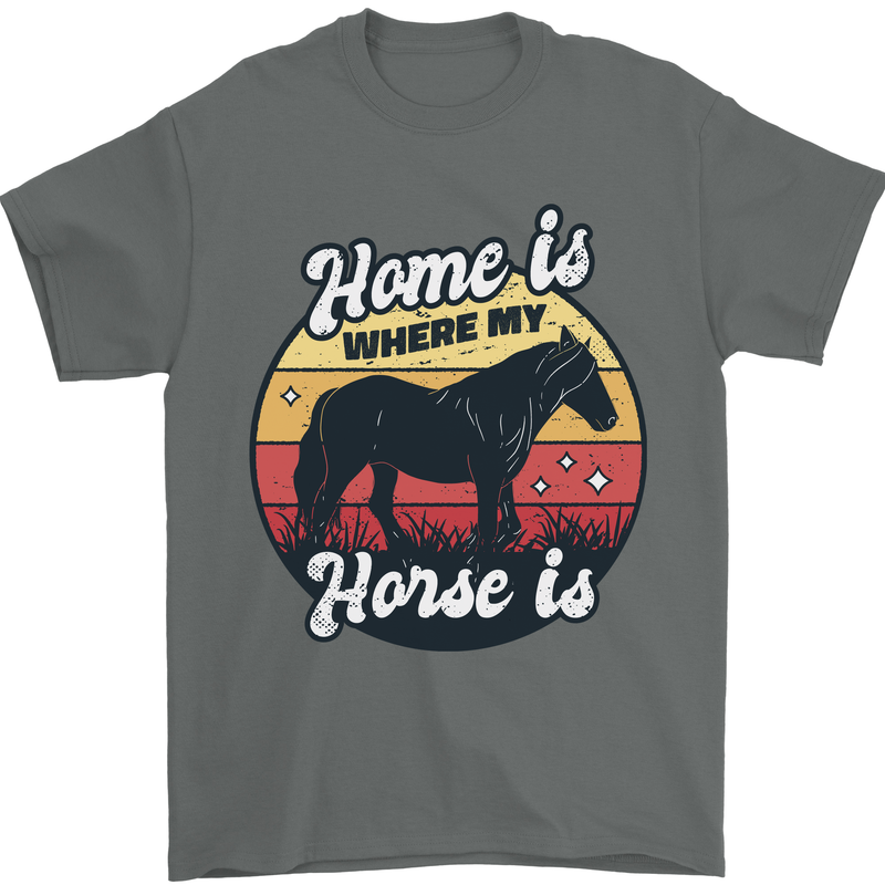 Home Is Where My Horse Is Funny Equestrian Mens T-Shirt Cotton Gildan Charcoal
