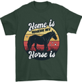 Home Is Where My Horse Is Funny Equestrian Mens T-Shirt Cotton Gildan Forest Green