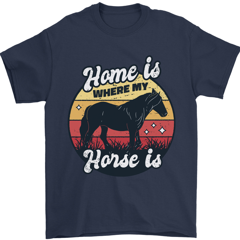 Home Is Where My Horse Is Funny Equestrian Mens T-Shirt Cotton Gildan Navy Blue
