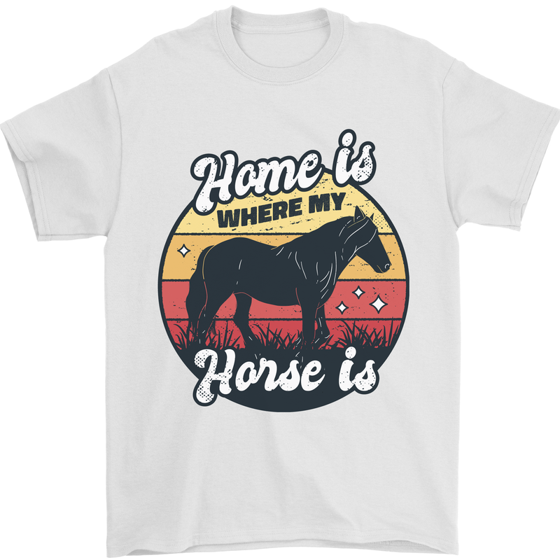 Home Is Where My Horse Is Funny Equestrian Mens T-Shirt Cotton Gildan White